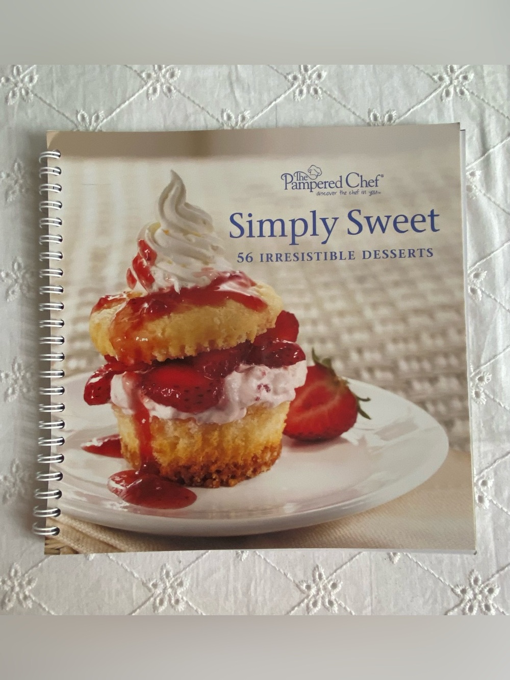 The Pampered Chef Simply Sweet Cookbook